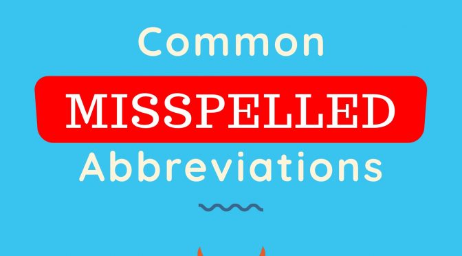 Common Misspelled Medical Abbreviations